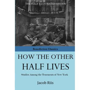 How-The-Other-Half-Lives