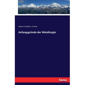 Anfangsgrunde-der-Metallurgie