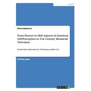 From-Heaven-to-Hell.-Aspects-of-American-Self-Perception-in-21st-Century-Broadcast-Television