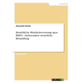 Betriebliche-Mitarbeitervorsorge-gem.-BMVG---insbesondere-steuerliche-Behandlung