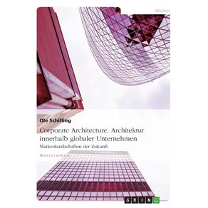 Corporate-Architecture.-Architektur-innerhalb-globaler-Unternehmen