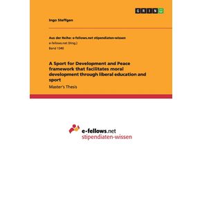 A-Sport-for-Development-and-Peace-framework-that-facilitates-moral-development-through-liberal-education-and-sport