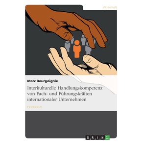 Interkulturelle-Handlungskompetenz-von-Fach--und-Fuhrungskraften-internationaler-Unternehmen