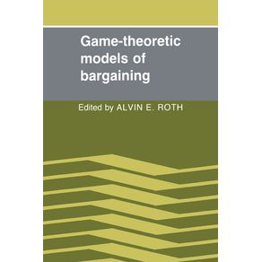 Game-Theoretic-Models-of-Bargaining