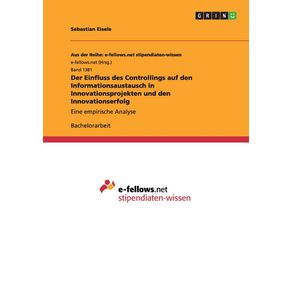 Der-Einfluss-des-Controllings-auf-den-Informationsaustausch-in-Innovationsprojekten-und-den-Innovationserfolg