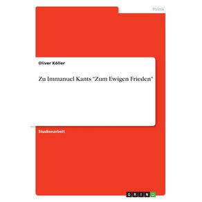 Zu-Immanuel-Kants-Zum-Ewigen-Frieden