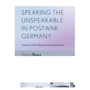 Speaking-the-Unspeakable-in-Postwar-Germany