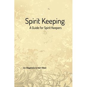 Spirit-Keeping