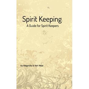 Spirit-Keeping