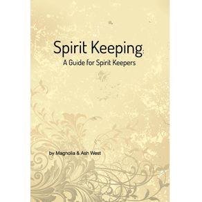 Spirit-Keeping