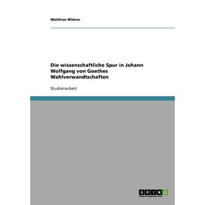 Die-wissenschaftliche-Spur-in-Johann-Wolfgang-von-Goethes-Wahlverwandtschaften