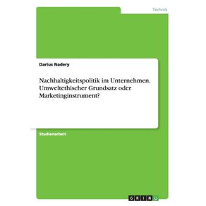 Nachhaltigkeitspolitik-im-Unternehmen.-Umweltethischer-Grundsatz-oder-Marketinginstrument-