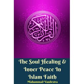 The-Soul-Healing-and-Inner-Peace-In-Islam-Faith