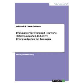 Prufungsvorbereitung-mit-Hogwarts-Statistik-Aufgaben.-Induktive-Ubungsaufgaben-mit-Losungen