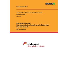 Die-Geschichte-der-Krankenanstaltenfinanzierung-in-Osterreich.-Das-LKF-Modell