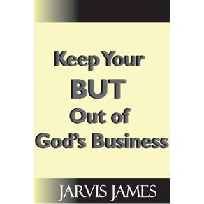 Keep-Your-But-Out-Of-Gods-Business