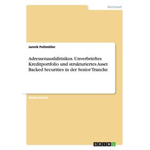 Adressenausfallrisikos.-Unverbrieftes-Kreditportfolio-und-strukturiertes-Asset-Backed-Securities-in-der-Senior-Tranche
