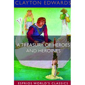 A-Treasury-of-Heroes-and-Heroines--Esprios-Classics-