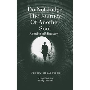 Do-Not-Judge-The-Journey-Of-Another-Soul