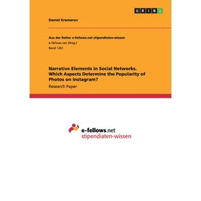 Narrative-Elements-in-Social-Networks.-Which-Aspects-Determine-the-Popularity-of-Photos-on-Instagram-