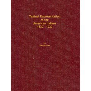 Textual-Representation-of-the-American-Indians-1830---1930