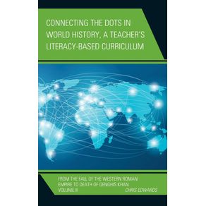 Connecting-the-Dots-in-World-History-A-Teachers-Literacy-Based-Curriculum