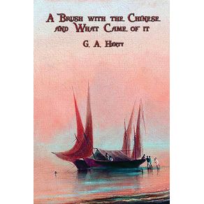 A-Brush-with-the-Chinese-and-What-Came-of-it