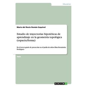 Estudio-de-trayectorias-hipoteticas-de-aprendizaje-en-la-geometria-topologica--espacio-forma-