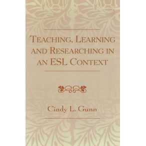 Teaching-Learning-and-Researching-in-an-ESL-Context