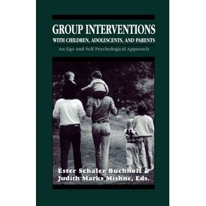 Group-Interventions-with-Children-Adolescents-and-Parents-Group-Interventions-With-Children-Adolescents-and-Parents-Group-Interventions-With-Children-Adolescents-and-Parents