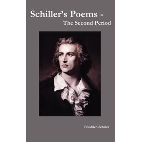 Schillers-Poems---The-Second-Period
