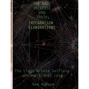 The-God-Universe-and-Truth-Integration-ELABORATIONS