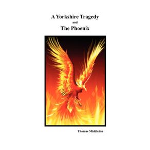 A-Yorkshire-Tragedy-and-The-Phoenix