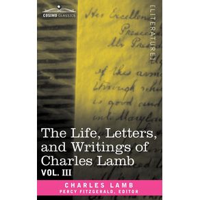 The-Life-Letters-and-Writings-of-Charles-Lamb-in-Six-Volumes