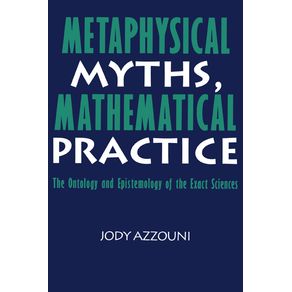 Metaphysical-Myths-Mathematical-Practice