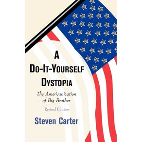 A-Do-It-Yourself-Dystopia