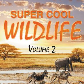 Super-Cool-Wildlife-Volume-2