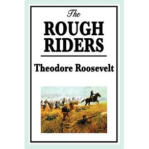 The-Rough-Riders-by-Theodore-Roosevelt