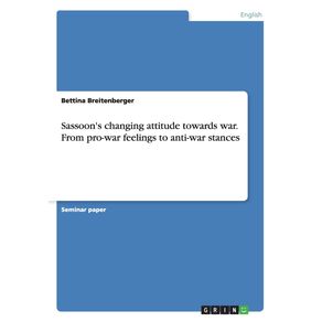 Sassoons-changing-attitude-towards-war.-From-pro-war-feelings-to-anti-war-stances