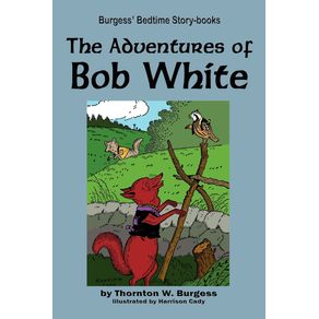The-Adventures-of-Bob-White