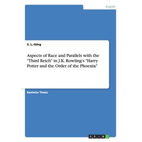 Aspects-of-Race-and-Parallels-with-the-Third-Reich-in-J.K.-Rowlings-Harry-Potter-and-the-Order-of-the-Phoenix