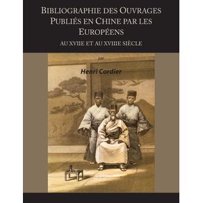 Bibliographie-Des-Ouvrages-Publies-En-Chine-Par-Les-Europeens-Au-Xviie-Et-Au-Xviiie-Siecle