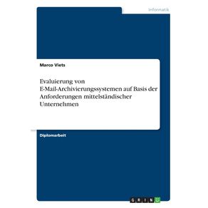 Evaluierung-von-E-Mail-Archivierungssystemen-auf-Basis-der-Anforderungen-mittelstandischer-Unternehmen