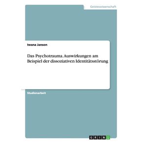 Das-Psychotrauma.-Auswirkungen-am-Beispiel-der-dissoziativen-Identitatsstorung
