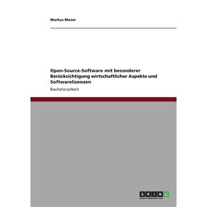 Open-Source-Software-mit-besonderer-Berucksichtigung-wirtschaftlicher-Aspekte-und-Softwarelizenzen