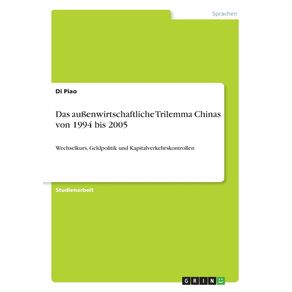 Das-au-enwirtschaftliche-Trilemma-Chinas-von-1994-bis-2005