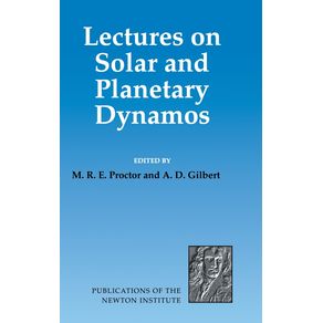 Lectures-on-Solar-and-Planetary-Dynamos