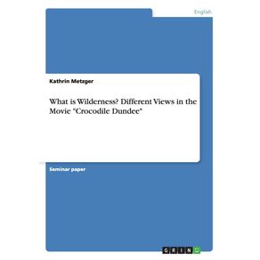 What-is-Wilderness--Different-Views-in-the-Movie-Crocodile-Dundee