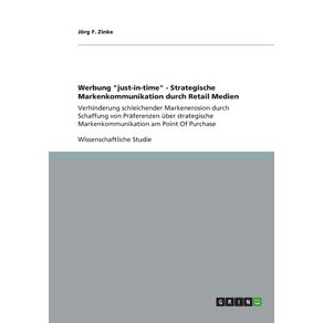 Werbung-just-in-time---Strategische-Markenkommunikation-durch-Retail-Medien