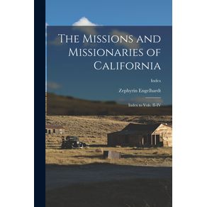 The-Missions-and-Missionaries-of-California
